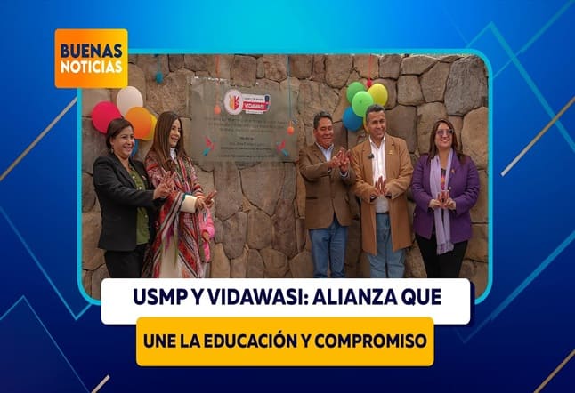 USMP Y VIDAWASI: ALIANZA QUE UNE LA EDUCACIÓN Y COMPROMISO SOCIAL
